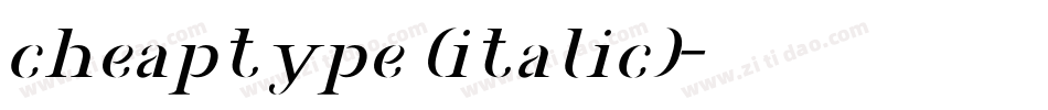 cheaptype (italic)字体转换